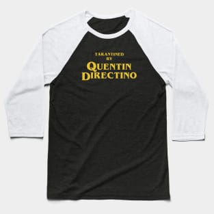 Inglourious Basterds | Tarantined by Quentin Directino Baseball T-Shirt